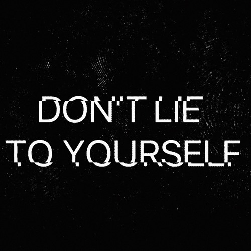If you want to change your life and succeed in it, then you should start to stop lying to yourself. This will be the first step.