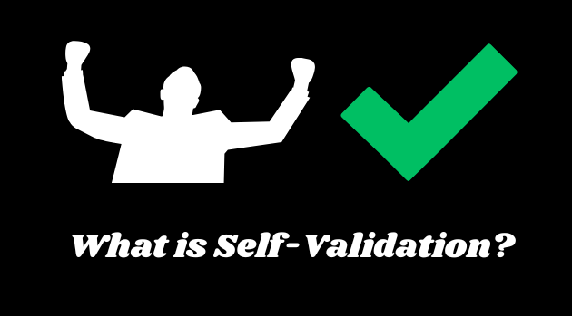Self-Validation