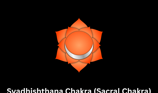 Svadhishthana Chakra (Sacral Chakra)